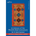 A Library of the World's Best Literature - Ancient and Modern - Vol. II (Forty-Five Volumes); Amiel-Auerbach