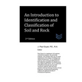 An Introduction to Identification and Classification of Soil and Rock