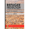 Refugee Protection in Brazil and Latin America - Selected Essays