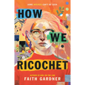 How We Ricochet