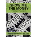 Show Me the Money: Leadership: from Blue-Collar to White-Collar Thinking