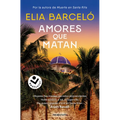 Amores Que Matan (Muerte En Santa Rita 2) / Loves That Kill