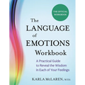 The Language of Emotions Workbook: A Practical Guide to Reveal the Wisdom in Each of Your Feelings
