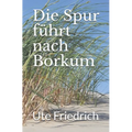 Die Spur führt nach Borkum