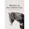 Murder in the Gilded City