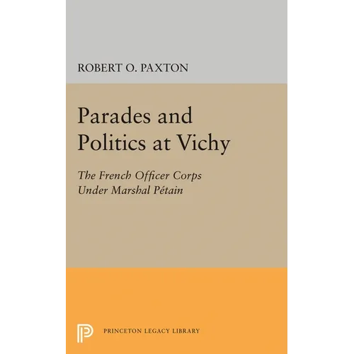Parades and Politics at Vichy