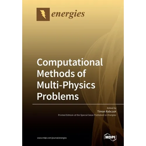 Computational Methods of Multi-Physics Problems