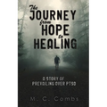 The Journey from Hope to Healing