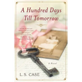 A Hundred Days Till Tomorrow