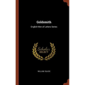 Goldsmith: English Men of Letters Series