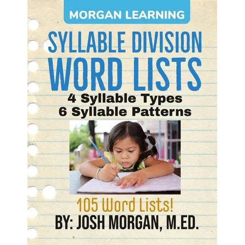 Syllable Division Word Lists: by Phonics, Type, & Pattern