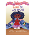 Imani Se Sobrepone (Imani Picks Up the Pieces)