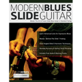 Modern Blues Slide Guitar: Master The Art of Fusion Slide Blues Guitar in Standard Tuning