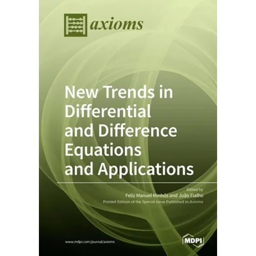 New Trends in Differential and Difference Equations and Applications