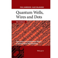 Quantum Wells, Wires and Dots: Theoretical and Computational Physics of Semiconductor Nanostructures