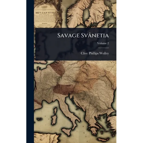 Savage Svânetia