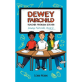 Dewey Fairchild, Teacher Problem Solver: Volume 2
