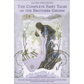 The Complete Fairy Tales of the Brothers Grimm