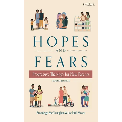 Hopes and Fears: Progressive Theology for New Parents