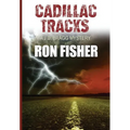Cadillac Tracks: A J.D. Bragg Mystery.