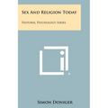 Sex and Religion Today: Pastoral Psychology Series
