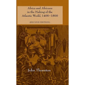 Africa and Africans in the Making of the Atlantic World, 1400-1800