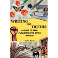 Writing Our Truths: A Guide to Self-Publishing for BIPOC Writers