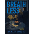 Breathless: A Medical Mystery of the Hidden Epidemic
