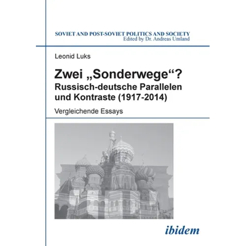 Zwei "Sonderwege"? Russisch-deutsche Parallelen und Kontraste (1917-2014)