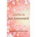 Liefde is het Antwoord