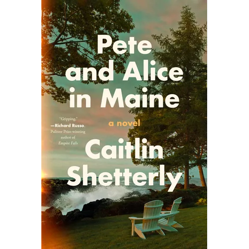 Pete and Alice in Maine