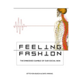 Feeling Fashion: The embodied gamble of our social skin