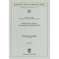 Information Theory and Reliable Communication: Course Held at the Department for Automation and Information July 1970