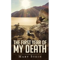 The First Year of My Death