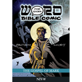 The Gospel of Mark: Word for Word Bible Comic: NIV Translation