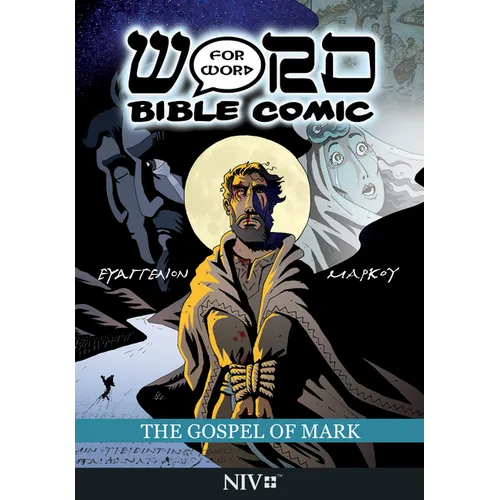 The Gospel of Mark: Word for Word Bible Comic: NIV Translation