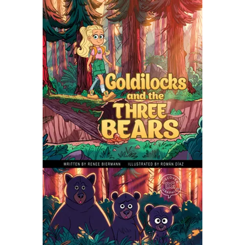 Goldilocks and the Three Bears: A Discover Graphics Fairy Tale