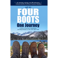 Four Boots-One Journey: A Story of Survival, Awareness & Rejuvenation on the John Muir Trail
