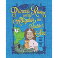 Princess Raven and the Alligator that Couldn't See