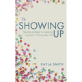 To Showing Up: Raising a Glass to Lessons Learned in Everyday Life