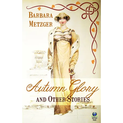Autumn Glory and Other Stories