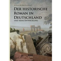 Der historische Roman in Deutschland und seine Entwicklung