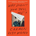 Why Didn't You Tell Me?: A Memoir