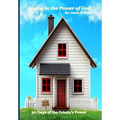 Living in the Power of God: 90 Days of Understanding the Power of the Trinity