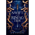 Swift as the Rising Tide