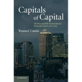 Capitals of Capital: The Rise and Fall of International Financial Centres 1780-2009