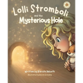 Lolli Stromboli and the Mysterious Hole