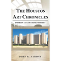 The Houston Art Chronicles