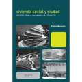 Vivienda social y ciudad: desafíos para la enseñanza del proyecto
