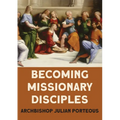 Becoming Missionary Disciples